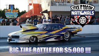 STICK IT TOO'EM NATIONALS @ GALOT BIG TIRE BATTLE FOR $5,000 !!