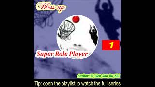 Part 1. Super Role Player