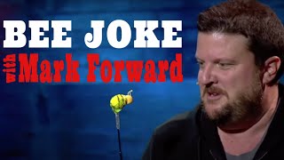 Bee Joke. (Mark Forward)