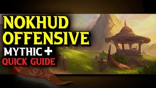 The Nokhud Offensive Quick Boss Guide | Dragonflight Mythic + Dungeon Guide