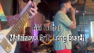 Aki Kumar, Malainey’s Grill, Long Beach, Ca. 4K 60fps.