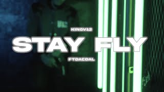 King V12 - Stay Fly featuring Daedal (Official Video) Dir. by @CMDELUX