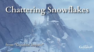 Chattering Snowflakes - Genshin Impact (Cover)