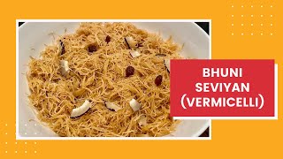 Bhuni Seviyan (Vermicelli) I Dry seviyan I Quick and Easy Vermicelli