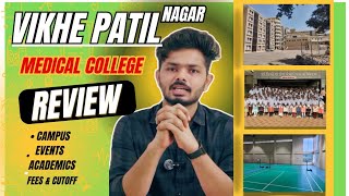 🎓Vikhe Patil Medical College Review 2025 | Honest Opinion + Campus Tour!"