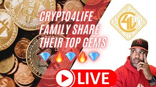 Crypto4Life family ShArE their Favorite GEMS (( LIVE ))
