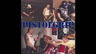 PistolGrip - 14F13 (Rough Mix) 5/12/1999