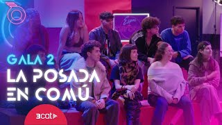 La posada en comú de la Gala 2: bona feina però sense abaixar el ritme! | Eufòria