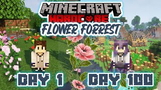 100 Hari Minecraft Hardcore Flower Forrest