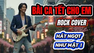 BÀI CA TẾT CHO EM - ROCK COVER CỰC NGỌT  | QUANG 86 METAL BEAT