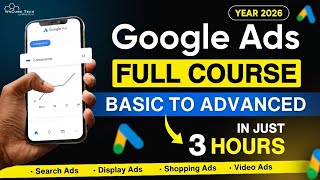 Google Ads Full Course 2026: Learn All Google Ads Campaigns in 3 Hours as a Beginner