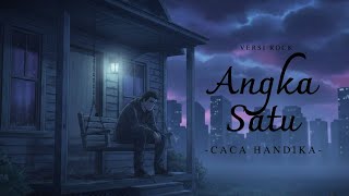 Angka Satu - Caca Handika | Musik Rock Versi (Ai Cover & Lirik Video)