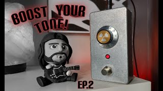 Boost Your Tone! Ep.2