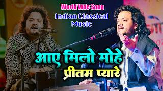 Aaye Milo Mohe Pritam Pyaare - Kumar Satyam Cover Song By Indian Classical Music