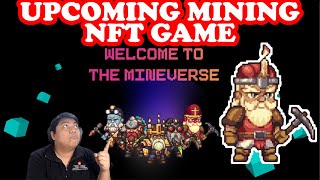 What is MINEVERSE? Upcoming Mining NFT Game!