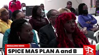Spice Mas 2022 Plan A and B in a nutshell