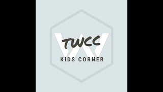 TWCC Kids Corner - Ep12