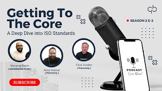 Getting to the Core: A Deep Dive into ISO Standards