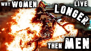 Why Women Live Longer Than Men │ Dirt Bike Edition #6