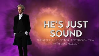 019. He's Just Sound (The Return Of Doctor Mysterio)