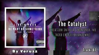 Linkin Park - The Catalyst (w/Creation Intro A; shortened) [STUDIO VERSION]