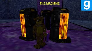 Gmod FNAF | Freddy And Friends The Machine