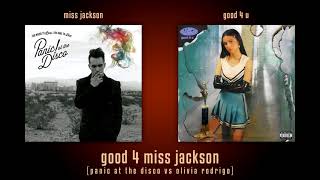 good 4 miss jackson (Panic! at the Disco VS Olivia Rodrigo mashup)