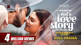 Not A Love Story | নট এ লাভ স্টোরি | Full Natok | Tawsif Mahbub | Totini | Rakhi | Bangla Natok 2026