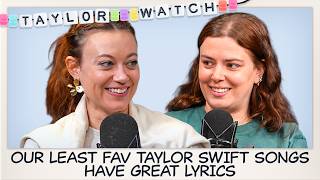 Even Our Least Favorite Taylor Songs Have Great Lyrics | Episode 229