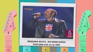 Benjamin Boyce | No more heroes | Popcorn live (23.10.1999)