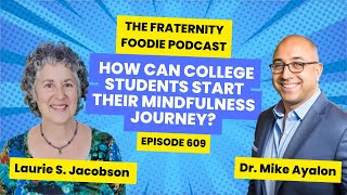 Laurie S. Jacobson: How Can College Students Start Their Mindfulness Journey?