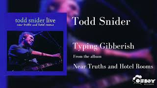 Todd Snider - Typing Gibberish (Live)