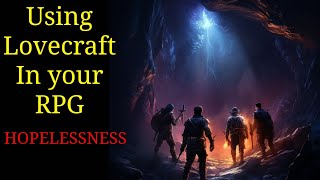 Hopelessness: How to bring true cosmic horror to your players in Pathfinder and D&D
