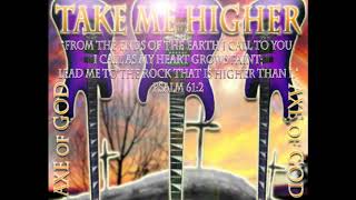 "Take Me Higher" by Axe Of God
