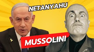 Mussolini, Netanyahu and Gaza