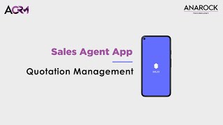Sales Agent App - Quotation Management - Training Video
