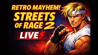 Streets of Rage 2 (Arcade Edition) LIVE 🔥 Full Classic Run | SEGA 90s Beat ’Em Up