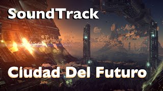 Ciudad Del Futuro | Soundtrack | Ham Squared