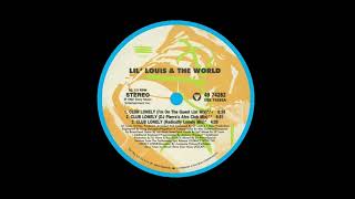 Lil' Louis & The World - Club Lonely (I'm On The Guest List mix)