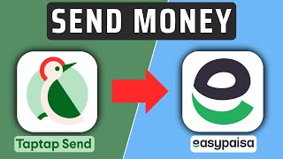 How To Transfer Money To Easypaisa Using TapTap Send App