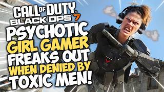 PSYCHOTIC GIRL GAMER FREAKS OUT when DENIED by TOXIC MEN!!