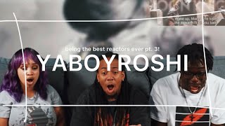 yaboyroshi being the best reactors ever pt. 3!