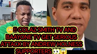 🤔!COLAZ SMITH TV OFF TO ANOTHER COMMUNITY!! ANDREW HOLNESS SUPPORTERS LAUNCH ATTACK AND BAAYONE TV 😱