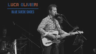 Blue Suede Shoes - Luca Olivieri - Live in Locarno CH 2022