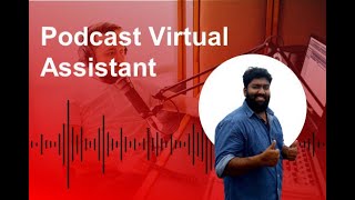 your podcast virtual assistant and onair VA