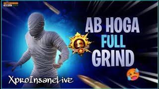 Ab Hoga Full Grind | Unreal Clutches • XproInsaneLive • #bgmi