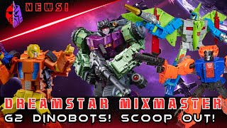 Dreamstar Devastator Updates! The Last 2 G2 Dinobots!! Scoop OUT!!