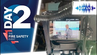 The Fire Safety Event 2021 - Day 2 | ASFP LIVE