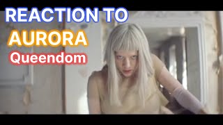 REACTION to AURORA  - Queendom (SO FULL OF ENERGY)