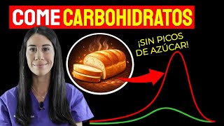 Coma pan, arroz y papa (Carbohidrato) ¡SIN picos de azúcar!